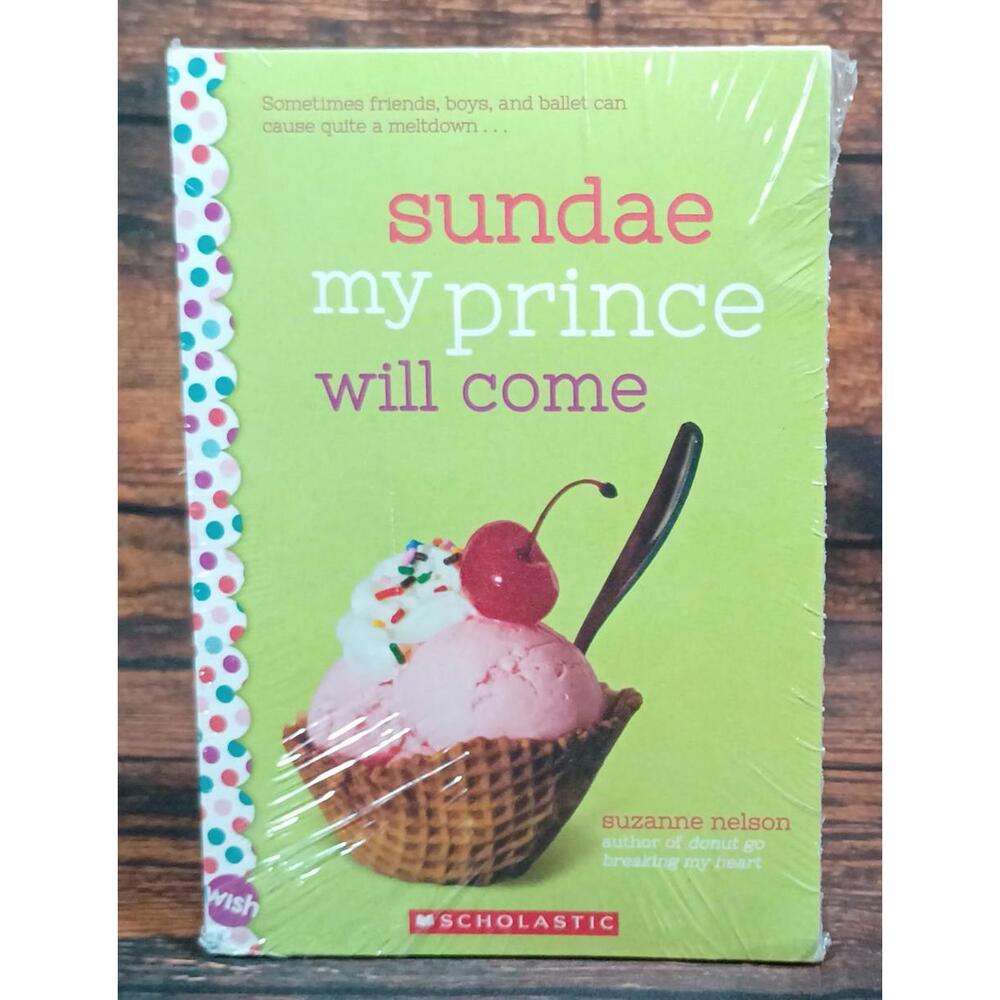 Sundae My Prince Will Come by Suzanne Nelson - Children's Book
